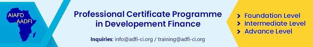 AADFI Professional Certificate Programme PCP in Development Finance for DFis members