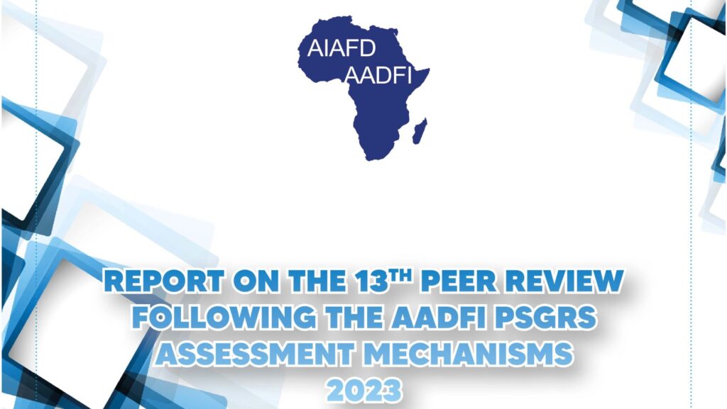 AADFI Releases the Results of the 13th Peer Review and Rating of African DFIs.